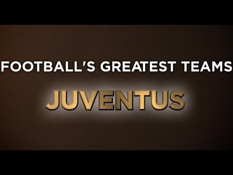 Football's Greatest Teams - JUVENTUS [ქართულად]